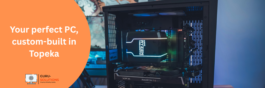 Custom Build Computer Topeka