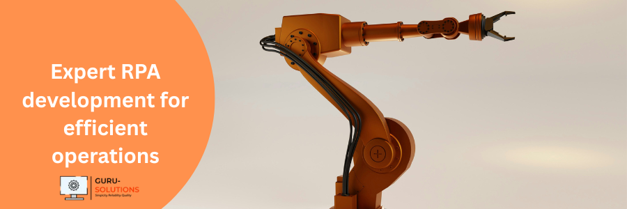Development for Robotic Process Automation (RPA)